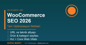 WooCommerce SEO 2026: Türk E-Ticaret Siteleri İçin Tam Rehber