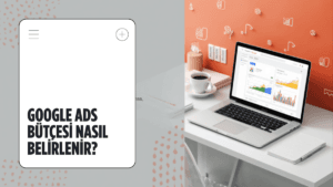 Google Ads Bütçesi Nasıl Belirlenir? (2026)