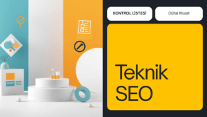 Teknik SEO Denetimi: Başlangıç Kontrol Listesi